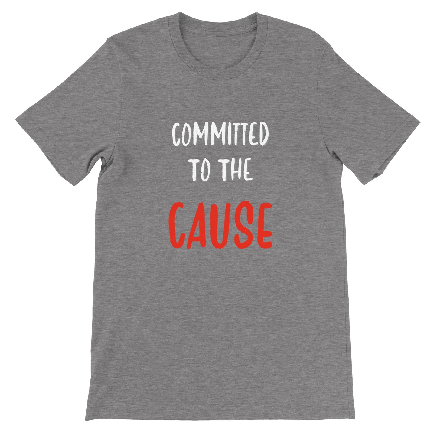 Committed To The Cause - Premium Men's Crewneck T-shirt